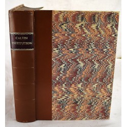 The Institution of Christian Religion. Written in Latine by M. Iohn Caluine. Translated into English According to the Authours Last Edition